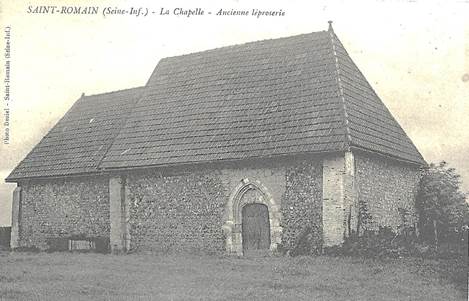 76 - SAINT ROMAIN / LA CHAPELLE - ANCIENNE LEPROSERIE - Saint Romain De Colbosc